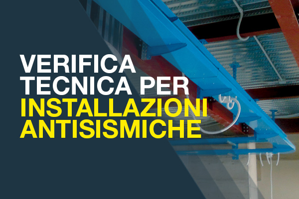 verifica tecnica per le installazioni antisismiche